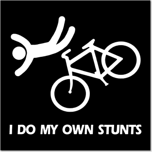 I Do My Own Stunts Posters and Art
